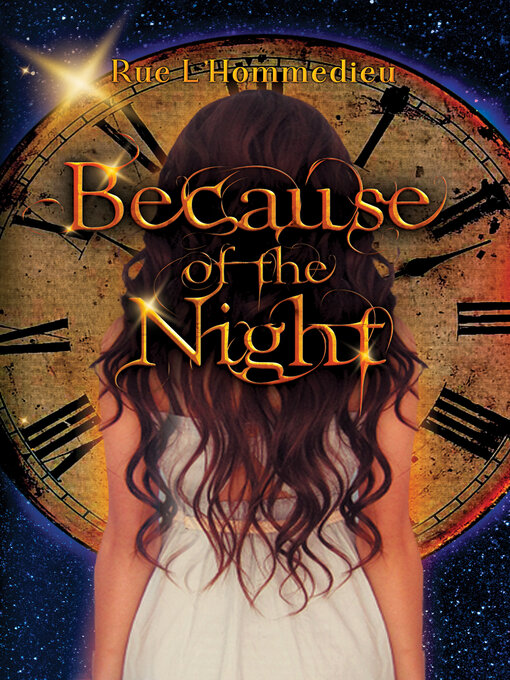 Title details for Because of the Night by Rue L'Hommedieu - Available